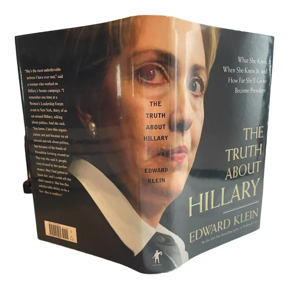 The Truth About Hillary by Edward Klein Hardcover Book